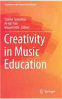 Creativity in Music Education