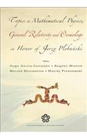 Topics In Mathematical Physics General Relativity And Cosmology In Honor Of Jerzy Plebanski - Proceedings Of 2002 International Conference