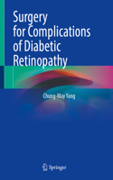 Surgery for Complications of Diabetic Retinopathy