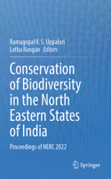 Conservation of Biodiversity in the North Eastern States of India