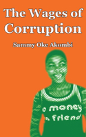 Wages of Corruption
