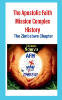 Apostolic Faith Mission Complex History
