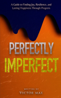 Perfectly Imperfect