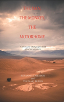 Man, The Monkey, The Motorhome