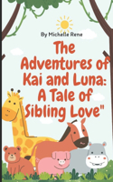The Adventures of Kai and Luna