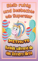 Bleib ruhig und beobachte wie Superstar Dietmute funkelt während sie das Einhorn färbt: Geburtstagsgeschenk und alle glücklichen Anlässe für Dietmute