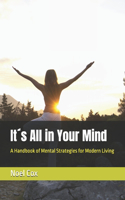 It´s All in Your Mind