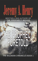 Prophecy Foretold