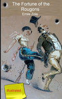 The Fortune of the Rougons Illustrated