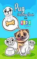 Pug Coloring Book For Kids ( voL-1 ): A Cute & Funny Dog Pugs Kids Activity Coloring Book with Beautiful Pages and Unique Design for Dog Lovers