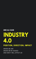 Industry 4.0: Position, Direction, Impact