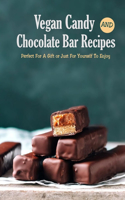 Vegan Candy and Chocolate Bar Recipes