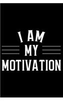I AM MY MOTIVATION lined journal notebook
