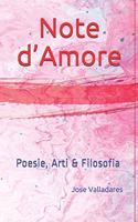 Note d'Amore: Poesie, Arti & Filosofia