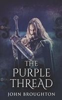 The Purple Thread: Large Print Edition
