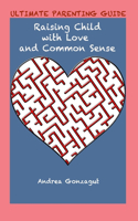 Ultimate Parenting Guide