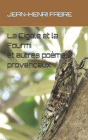 Cigale et la Fourmi et autres poèmes provençaux