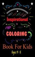 Inspirational Coloring Book For Kids Ages 4-8: Adult Coloring Book For Good Vibes