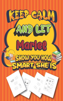 keep calm and let Marlee show you how smart she is: activity book Gift for Marlee Festival, Reward, Birthday, Party Favor, Art Craft, kids party favors