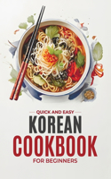 Korean Cookbook: Quick and Easy Authentic Korean Recipes with Vibrant Color Photos for Beginners. 30-Day Meal Plan