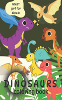 Dinosaurs Coloring Book: Great Gift for Kids 4+