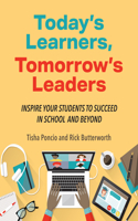 Today's Learners, Tomorrow's Leaders