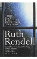 Three Cases For Chief Inspector Wexford