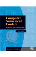 Computer Numerical Control: Operation and Programming [With CDROM]