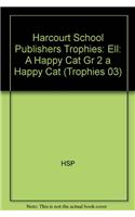 Harcourt School Publishers Trophies: Ell Reader Grade 2 a Happy Cat