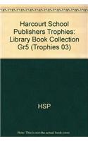 Harcourt School Publishers Trophies: Library Book Collection Gr5