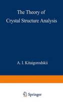 The Theory of Crystal Structure Analysis