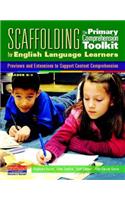 Scaffolding the Primary Comprehension Toolkit for English Language Learners