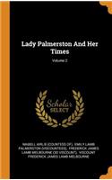 Lady Palmerston and Her Times; Volume 2