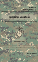 Intelligence Operations - MCWP 2-10 (Formerly MCWP 2-1)