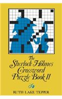 The Sherlock Holmes Crossword Puzzle Book II