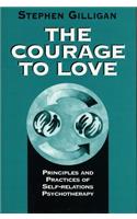 The Courage to Love