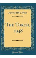 The Torch, 1948 (Classic Reprint)