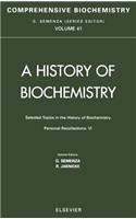 Selected Topics in the History of Biochemistry: Personal Recollections VI: Comprehensive Biochemistry Volume 41