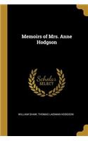 Memoirs of Mrs. Anne Hodgson