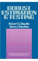 Robust Estimation and Testing