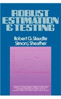 Robust Estimation and Testing