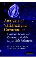 Analysis of Variance and Covariance: How to Choose and Construct Models for the Life Sciences