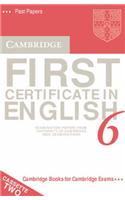 Cambridge First Certificate in English 6 Cassette Set: Examination Papers from the University of Cambridge ESOL Examinations: Level 6