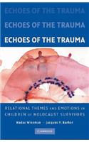 Echoes of the Trauma