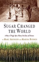 Sugar Changed the World