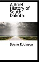 A Brief History of South Dakota