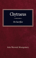 Chytraeus on Sacrifice: A Reformation Treatise in Biblical Theology