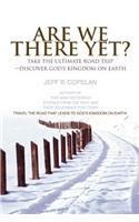 Are We There Yet?: Take the Ultimate Road Trip-Discover God's Kingdom on Earth(English)