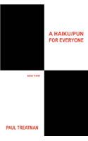 Haiku/Pun for Everyone