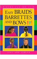 Easy Braids, Barrettes and Bows